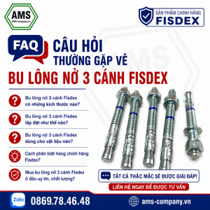 Câu hỏi thường gặp về Bu lông nở 3 cánh Fisdex